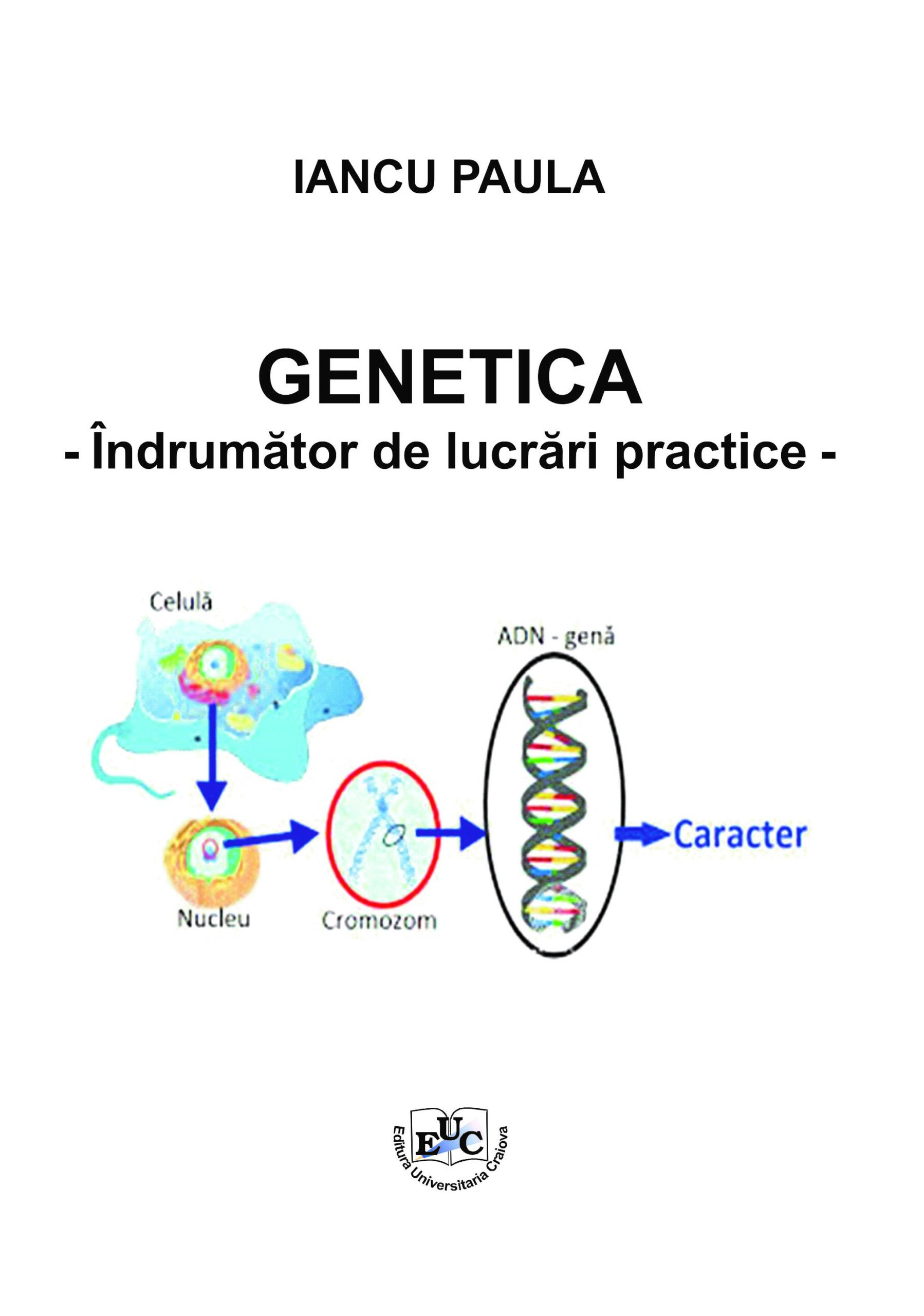 Genetica - Îndrumător de lucrări practice