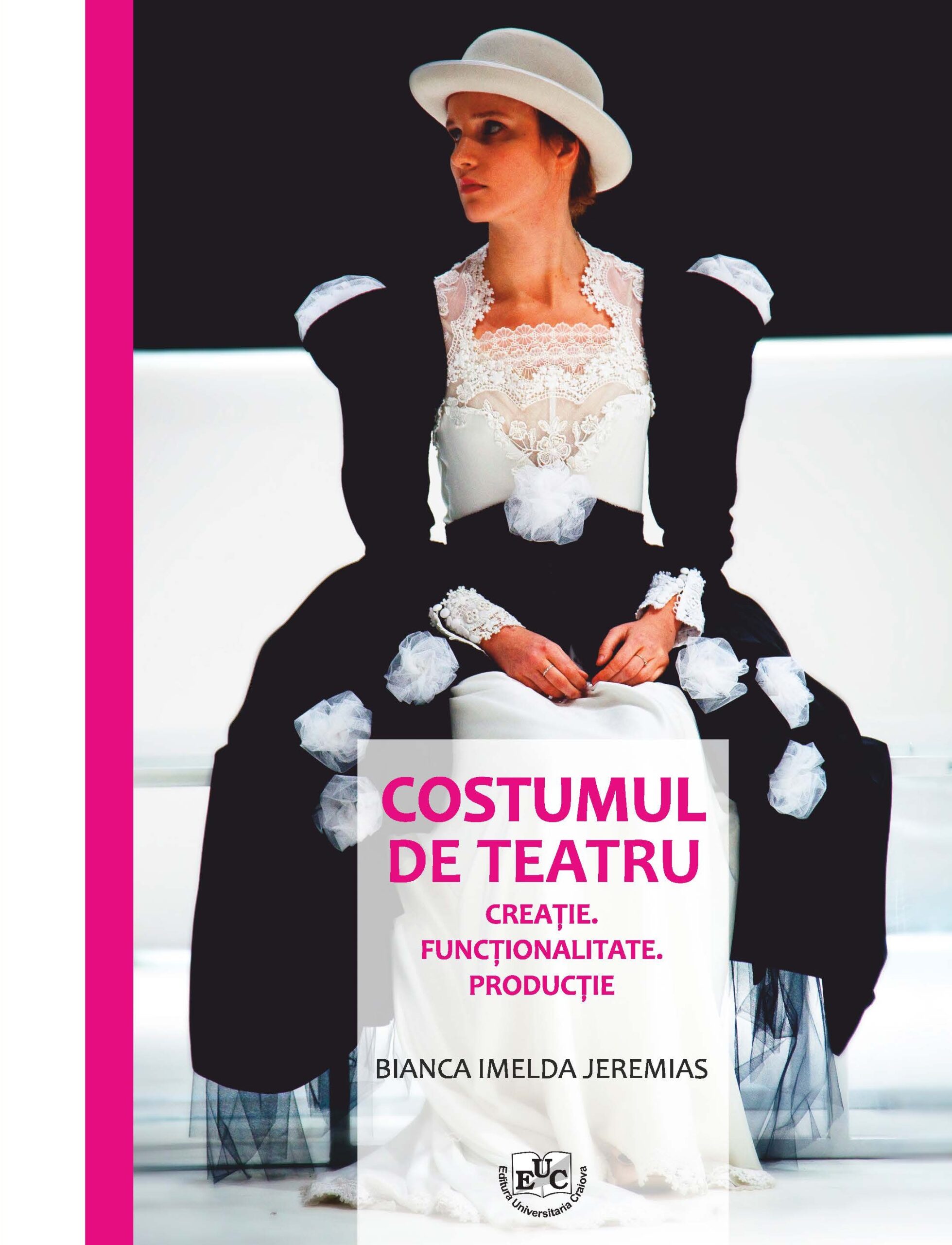 Costumul de teatru: creație, funcționalitate, producție
