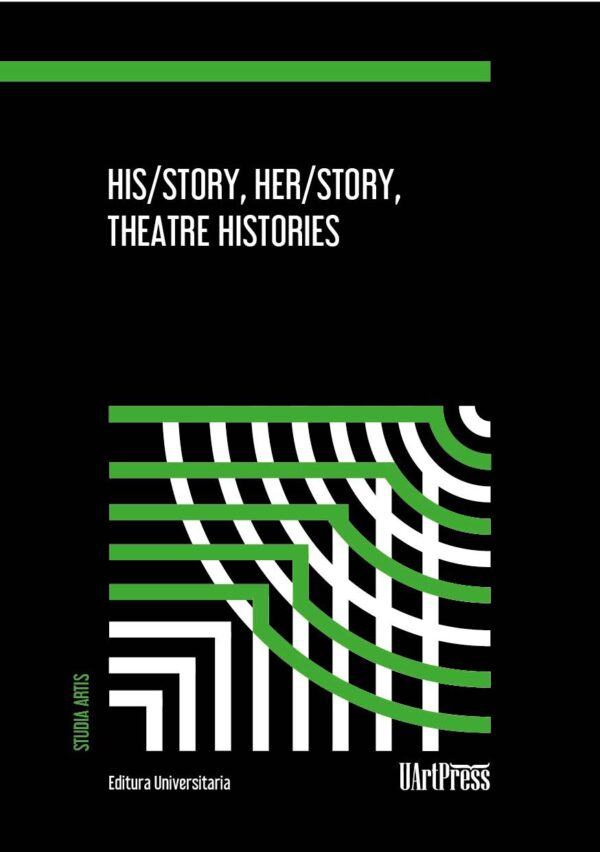His/story, Her/story, Theatre Histories